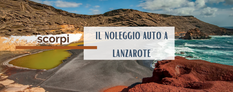 Noleggio auto a Lanzarote